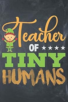 Paperback Teacher of Tiny Humans: Teacher Appreciation Composition Notebook Journal for Gifts Book