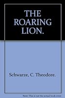 The Roaring Lion (A "One Evening" Condensed Book) B000TYKNMW Book Cover