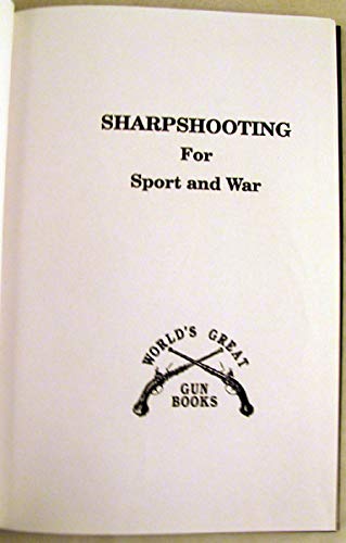 Sharpshooting for Sport & War 1879356406 Book Cover