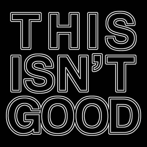 『This Isn't Good』のカバーアート