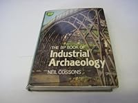 BP Book of Industrial Archaeology 0715389319 Book Cover