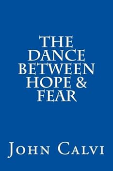 Paperback The Dance Between Hope & Fear Book