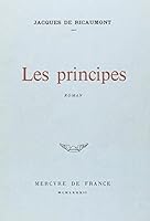 Les principes: Roman 2715200897 Book Cover