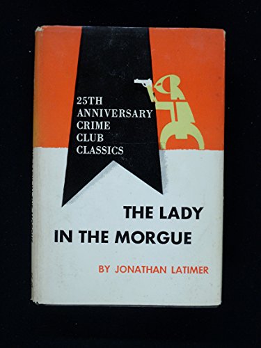 The lady in the morgue B0006ATH3A Book Cover
