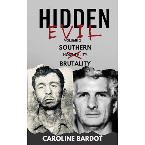 Southern Brutality : True Crime Nonfiction : Serial Killers by Caroline Bardot episode artwork