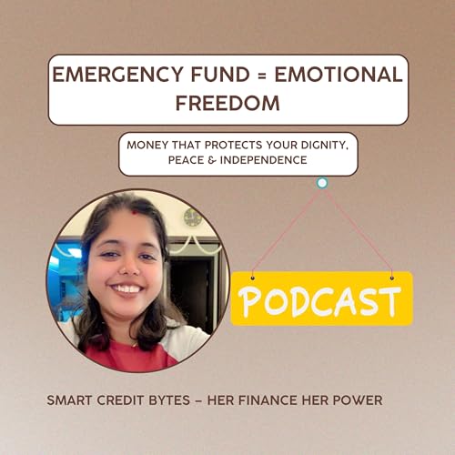 Her Money, Her Power: How to Build an Emergency Fund That Actually Works- The Safety Every Woman Deserves