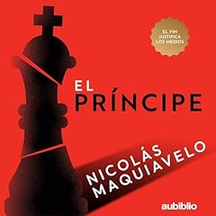 El Pr&iacute;ncipe [The Prince] Audiolibro Por Nicol&aacute;s Maquiavelo arte de portada