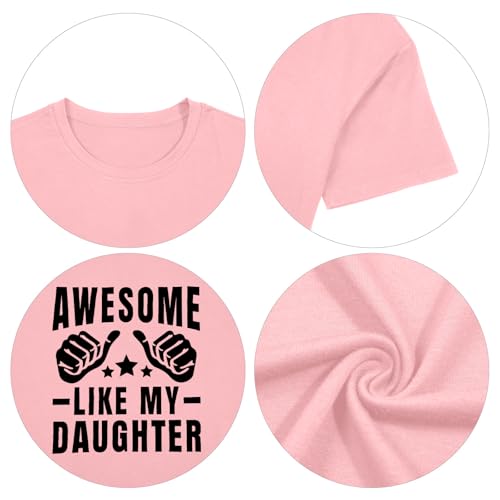 Image of Awesome Like My Daughter Shirt: Dad Shirts Men Fathers Day Tshirt Dad Birthday Gift Short Sleeve Tee Top