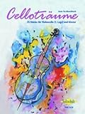 Firma Holzschuh Verlag CELLOTRAEUME - 35 STUECKE - arrangiert für Violoncello - Klavier [Noten/Sheetmusic] Komponist: TERZIBASCHITSCH Anne