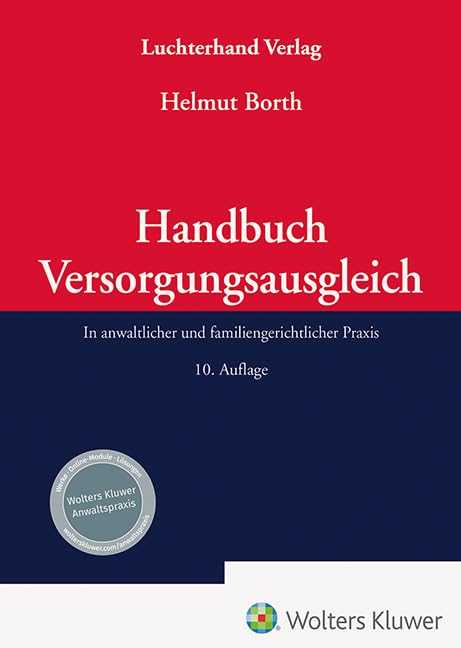 Handbuch Versorgungsausgleich: In anwaltlicher und familiengerichtlicher Praxis
