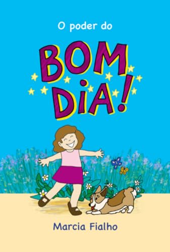 O Poder Do Bom Dia