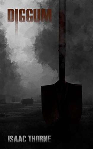 Diggum by [Isaac Thorne]