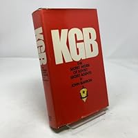 KGB: The Secret Work of Soviet Secret Agents 0553202545 Book Cover
