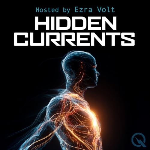Introducing- Hidden Currents with Ezra Volt