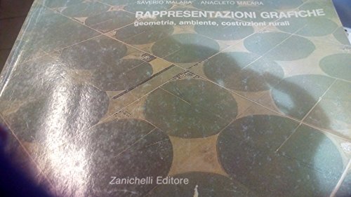 Rappresentazioni grafiche, geometria, ambiente, costruzioni rurali. Per gli Ist. Tecnici agrari