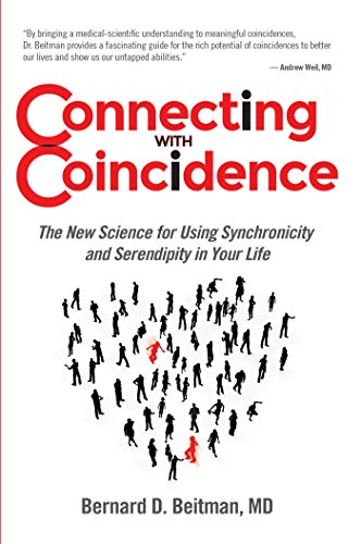Connecting With Coincidence: The New Science For Using Synchronicity And Serendipity In Your Life