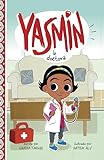 Yasmin la doctora (Yasmin en español) (Spanish Edition) (Yasmin en español)