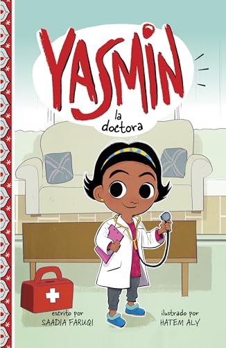 Yasmin la doctora (Yasmin en español) (Spanish Edition) (Yasmin en español)