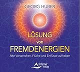  Lösung von Fremdenergien: Alte Versprechen, Flüche und Einflüsse aufheben