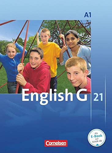 English G21, A1: Schülerbuch - Kartoniert (English G 21: Ausgabe A) English G21, A1: Schülerbuch - Kartoniert (English G 21: Ausgabe A)