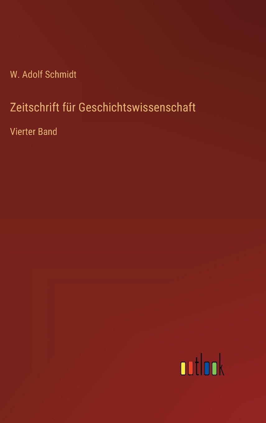 Zeitschrift für Geschichtswissenschaft: Vierter Band