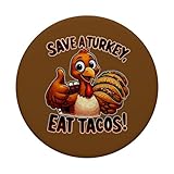 Zoom IMG-2 save a turkey mangia tacos Zoom IMG-2 save a turkey mangia tacos