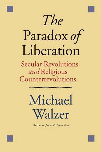  The Paradox of Liberation – Secular Revolutions and Religious Counterrevolutions Livre eBook France