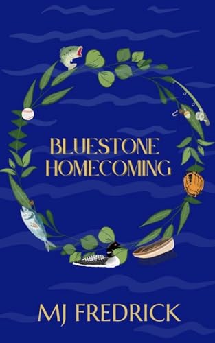 Bluestone Homecoming (Welcome to Bluestone Book 1)