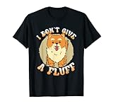 Je ne donne pas une fluff Pomeranian Fluff Pom T-Shirt