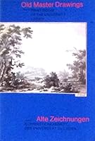 Old Master Drawings from the Print Room of the University Leiden / Alte Zeichnungen aus dem Kupferstichkabinett der Universität zu Leiden 9071465098 Book Cover