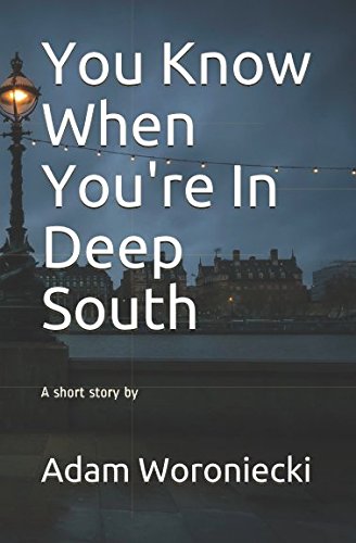 You Know When You're In Deep South