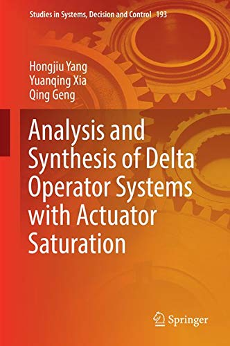 Buy Analysis and Synthesis of Delta Operator Systems with Actuator Saturation — BookShops.in