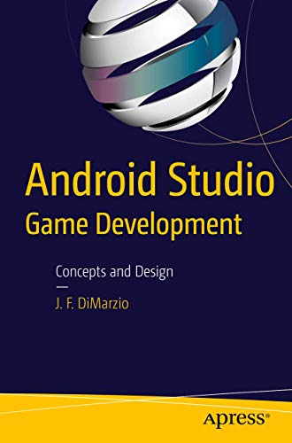 Android Studio Game Development: Concepts and Design view 2