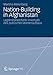 Produktbild Nation-Building in Afghanistan: Legitimitätsdefizite innerhalb des politischen Wiederaufbaus
