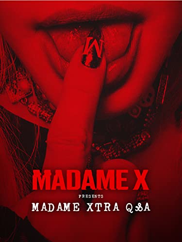 Madame X presents: Madame Xtra Q&A