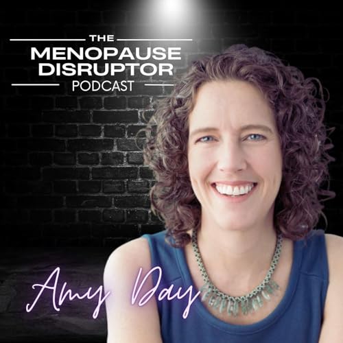 Puberty in Reverse: The Truth About Perimenopause and Hormone Therapy with Dr. Amy Day cover art
