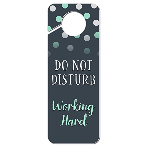 Graphics and More Do Not Disturb Working Hard Plastic Door Knob Hanger Sign