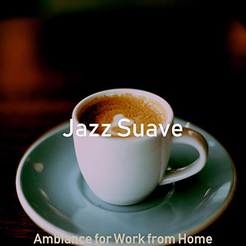 Ambiance for Work from Home de Jazz Suave en Amazon Music Unlimited