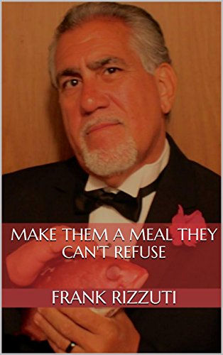 Télécharger Make Them A Meal They Can't Refuse (English Edition) Livre eBook France