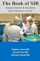 The Book of SIR (Surgical Interns & Residents) 1480167215 Book Cover