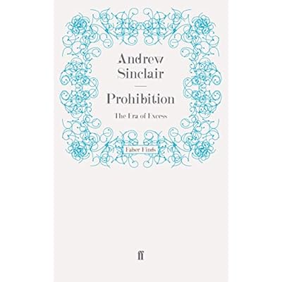 Prohibition: The Era of Excess
