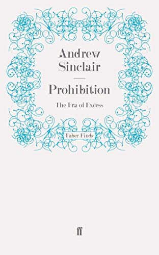 Prohibition: The Era of Excess