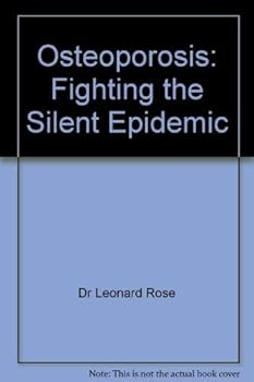 Paperback Osteoporosis: Fighting the Silent Epidemic Book