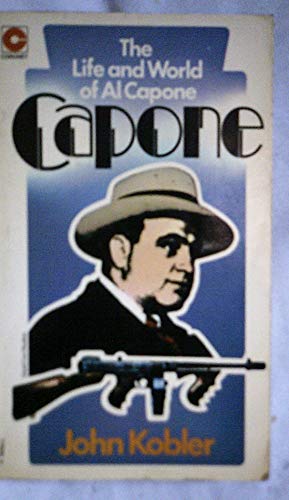 Capone - The Life and World Of Al Capone 0340174242 Book Cover