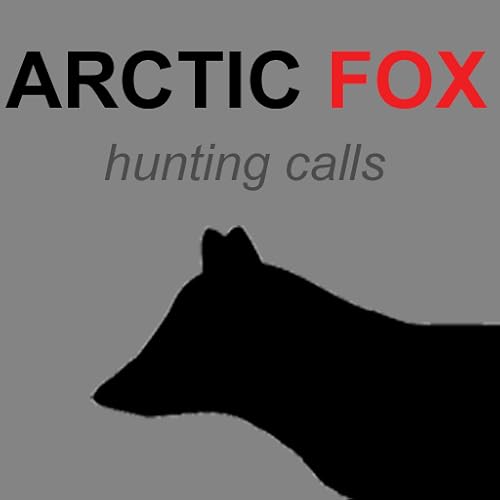 Arctic Fox Hunting Calls & Predator Calls & Distress Calls