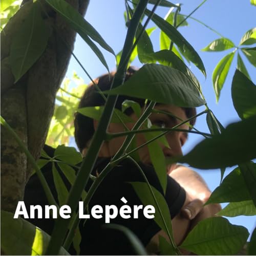 Une rencontre avec la cr&eacute;atrice sonore : Anne Lep&egrave;re
