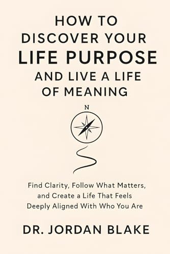 How to Discover Your Life Purpose and Live a Life of Meaning: Find Clarity, Follow What Matters, and Create a Life That Feels Deeply Aligned With Who You Are (Personal Mastery Series, Band 3) für 13,90 EUR bei amazon.de Bild: How to Discover Your Life Purpose and Live a Life of Meaning: Find Clarity, Follow What Matters, and Create a Life That Feels Deeply Aligned With Who You Are (Personal Mastery Series, Band 3) für 13,90 EUR bei amazon.de