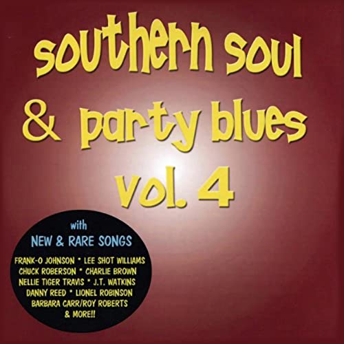 Play Southern Soul & Party Blues Vol. 4 by VARIOUS ARTISTS on Amazon ...
