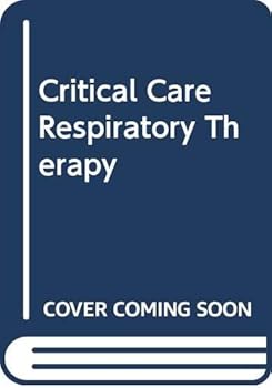Critical Care Respiratory Therapy