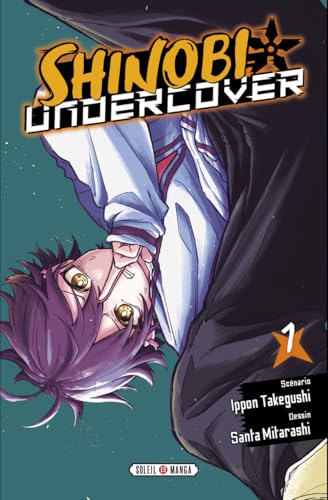 Shinobi Undercover — Tome 1